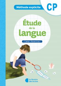 Cahier d'exercices - étude de la langue - méthode explicite - La Librairie des écoles