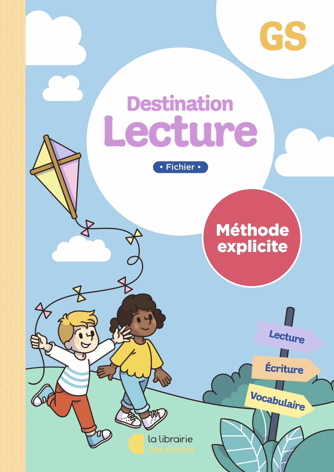 Destination Lecture - GS - La méthode explicite